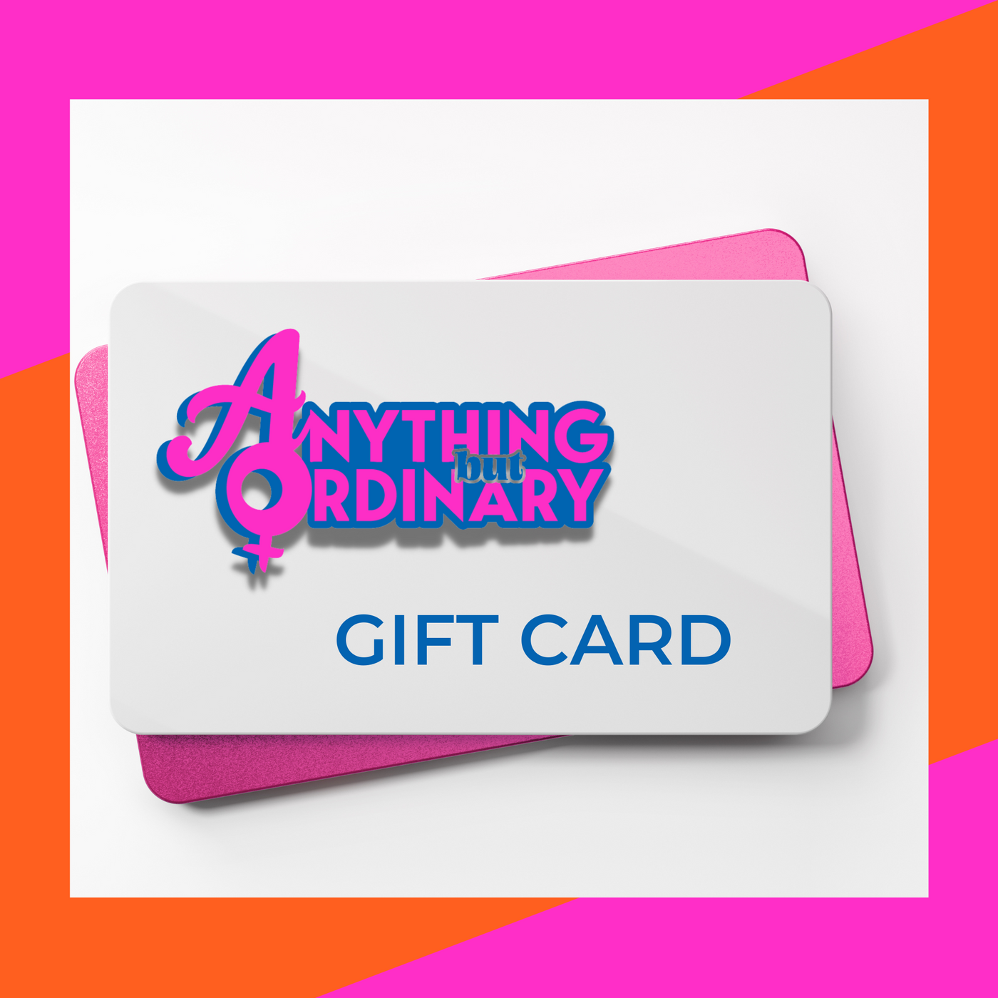 Anything but Ordinary Gift Card
