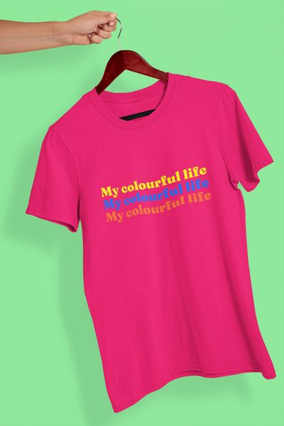 My Colourful Life T-Shirt