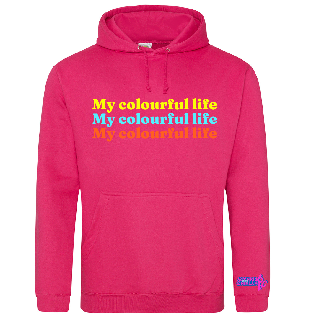 My Colourful Life Hoodie
